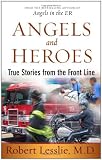 Angels and Heroes: True Stories from the Front Line