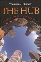 The Hub: Boston Past and Present