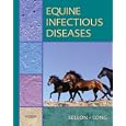 Equine Infectious Diseases by Debra C. Sellon and Maureen Long