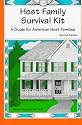 Host Family Survival Kit: A Guide for American Host Families