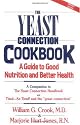 The Yeast Connection Cookbook: A Guide to Good Nutrition and Better Health