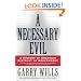 A Necessary Evil: A History of American Distrust of Government