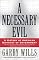 A Necessary Evil: A History of American Distrust of Government