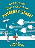 And To Think That I Saw It On Mulberry Street