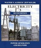 Electricity 3: Power Generation and Delivery