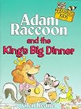 Adam Raccoon and the King's Big Dinner (Parables for Kids)