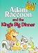 Adam Raccoon and the King's Big Dinner (Parables for Kids)