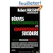 D�rives nutritionnelles et comportement suicidaire : R�alit�, T�moignage, Exp�rience