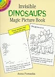 Invisible Dinosaurs Magic Picture Book (Dover Little Activity Books)