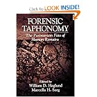 Forensic Taphonomy: The Postmortem Fate of Human Remains by William D. Haglund and Marcella Harnish Sorg