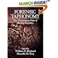 Forensic Taphonomy: The Postmortem Fate of Human Remains by  William D. Haglund and Marcella Harnish Sorg