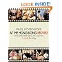 At the Hong Kong Movies: 600 Reviews from 1988 Till the Handover
