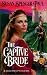 Book Captive Bride (Harlequin Historical, No. 471)