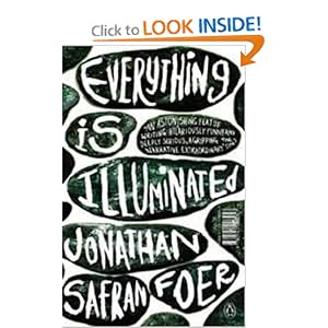 Everything Is Illuminated - Jonathan Safran Foer 