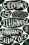 Everything Is Illuminated by Jonathan Safran Foer