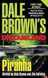 Piranha: Dale Browns Dreamland