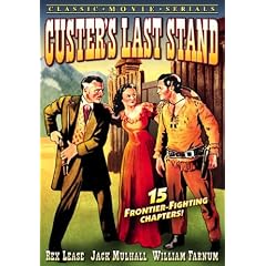 Custer's Last Stand - 15 chapter movie serial by 