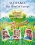 Slovakia: The Heart of Europe