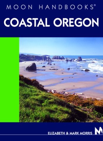 City Travel Guides Discounted  Books : Moon Handbooks Coastal Oregon (Moon Handbooks : Coastal Oregon)