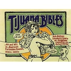Tijuana Bibles: Art and Wit in America's Forbidden Funnies, 1930s-1950s