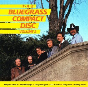 The Bluegrass Album Band - The Bluegrass Compact Disc, Vol. 2 - Zortam Music