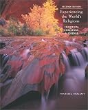 Experiencing the Worlds Religions: Tradition, Challenge, and Change with Free World Religions PowerWeb