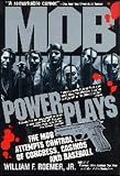 Mob Power Plays: The Mob Attempts Control of Congress, Casinos and Baseball : A Novel
