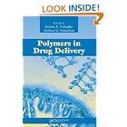 Polymers in Drug Delivery by  Ijeoma F. Uchegbu and Andreas G. Schatzlein