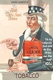 Art Poster, Take Uncle Sam's Advice - Union Leader Tobacco - 18.75 x 27.5