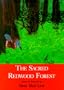The Sacred Redwood Forest