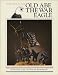 Old Abe the War Eagle: A True Story of the Civil War And Reconstruction