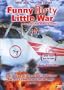 Funny Dirty Little War