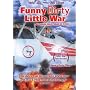 Funny Dirty Little War