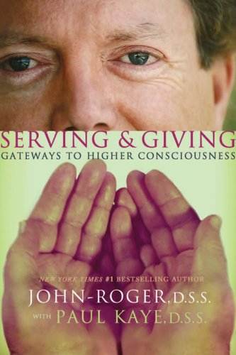 Serving & Giving: Gateways to Higher Consciousness