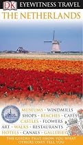 Netherlands (DK Eyewitness Travel Guide)