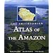 The Smithsonian Atlas of the Amazon