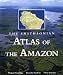 The Smithsonian Atlas of the Amazon L=0: my-fan-page.de