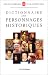 Dictionnaire des personnages historiques Dictionnaire des personnages historiques