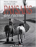 Revue Editions De Borée  / Paysans : Nos racines