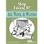 Air, Water, & Weather: Stop Faking It! Finally Understanding Science So You Can Teach It (Robertson, William C. Stop Faking It!,) (Robertson, William C. Stop Faking It!,)