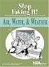 Air, Water, & Weather: Stop Faking It! Finally Understanding Science So You Can Teach It (Robertson, William C. Stop Faking It!,) (Robertson, William C. ... (Robertson, William C. Stop Faking It!,)