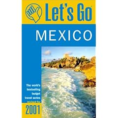 Let's Go 2001 Mexico (Let's Go Mexico)