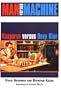 Man Versus Machine: Kasparov Versus Deep Blue