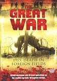 The Great War - 1915 - Death In Foreign Fields