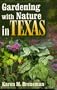 Gardening With Nature In Texas