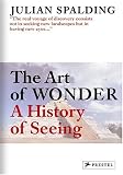 The Art of Wonder: A History of Seeing