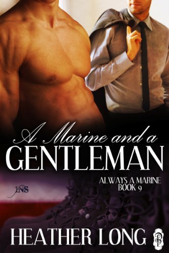A Marine and a Gentleman (1 Night Stand Series) by Heather Long A Marine and a Gentleman (1 Night Stand Series) by Heather Long