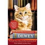 Dewey: The Small-Town Library Cat Who Touched the Worldby Vicki Myron