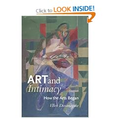Art and Intimacy: How the Arts Began (A McLellan Book)