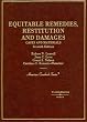 Cases And Materials on Equitable Remedies, Restitution And Damages (American Casebook Series)